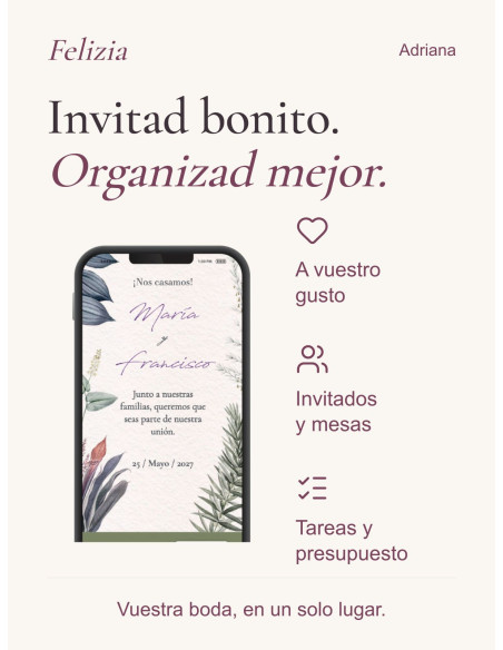 Invitación Adriana: diseño personalizado, invitados y mesas, tareas y presupuesto en vuestra área privada Felizia.